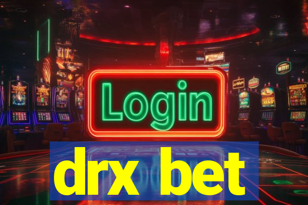 drx bet